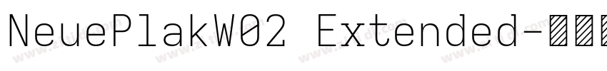 NeuePlakW02 Extended字体转换